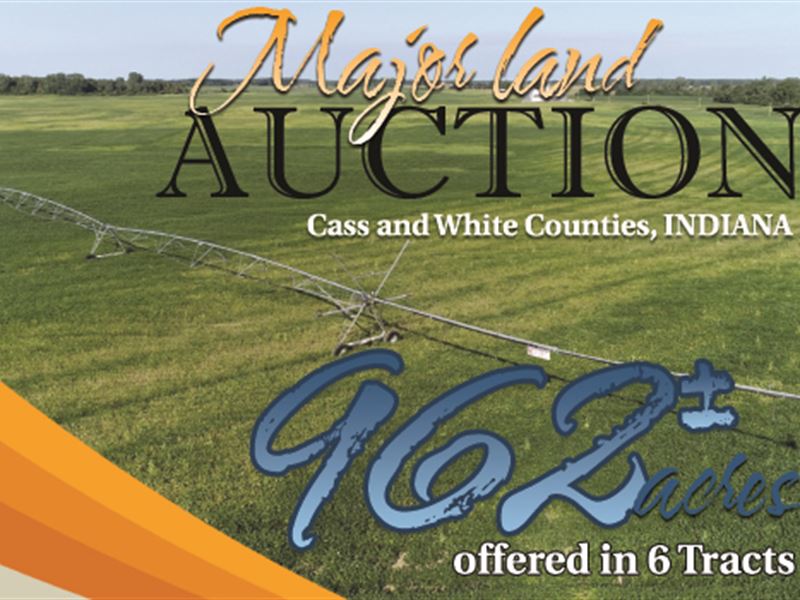 Major Land Auction in Indiana : Royal Center : Cass County : Indiana