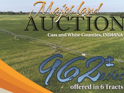 Major Land Auction In Indiana : Royal Center : Cass County : Indiana